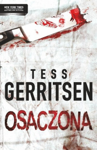 Tess Gerritsen — Osaczona