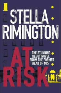 Stella Rimington — At Risk: Liz Carlyle #1