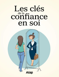Laugier, Marie-Hélène — Les clés de la confiance en soi (French Edition)