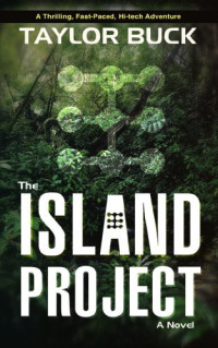 Taylor Buck — The Island Project