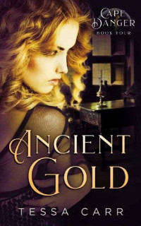 Tessa Carr  — Ancient Gold