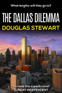Douglas Stewart — The Dallas Dilemma