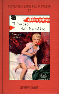 Unknown — Il bacio del bandito