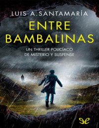 Luis A. Santamaría — Entre Bambalinas