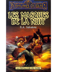 Salvatore, R.A — Les Masques de la Nuit
