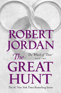 Robert Jordan — The Great Hunt: The Wheel of Time 2