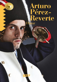 Arturo Pérez-Reverte — Huzar