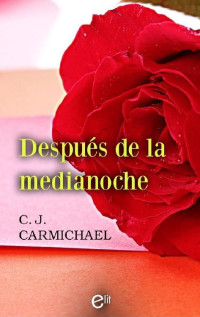 C. J. Carmichael — Después de la medianoche