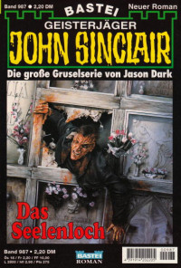 Dark, Jason — [John Sinclair 0987] • Das Seelenloch