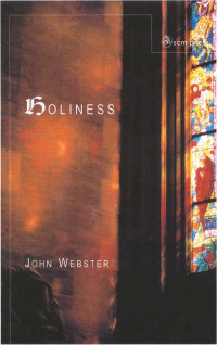 John Webster; — Holiness