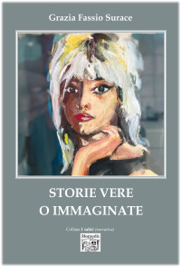 Grazia Fassio Surace — Storie vere o immaginate