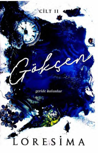 Loresima — Gökçen 2 (Geride Kalanlar)