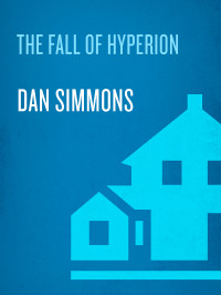 Dan Simmons — The Fall of Hyperion