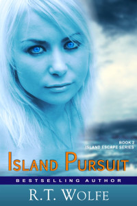 R. T. Wolfe — Island Pursuit: The Island Escape Series, Book 2