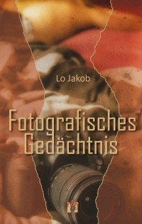 Lo Jakob — Leuchtenladen -2- Fotografisches Gedächtnis