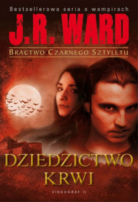 J. R. Ward — Dziedzictwo krwi