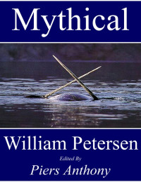 William Petersen — Mythical