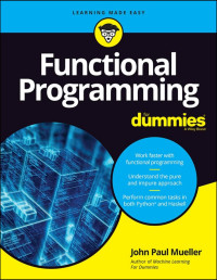 John Paul Mueller — Functional Programming For Dummies