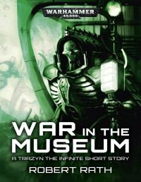 Robert Rath — War in the Museum