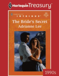 Adrianne Lee [Lee, Adrianne] — The Bride's Secret