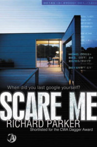 Richard Parker  — Scare Me