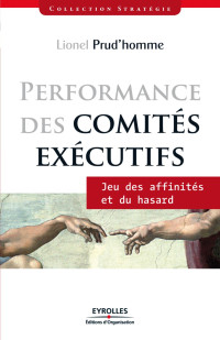 Performance des comites executifs — Lionel Prud'homme