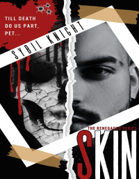 Sybil Knight — SKIN: A Dark Retelling (The Renegades Series Book 1)