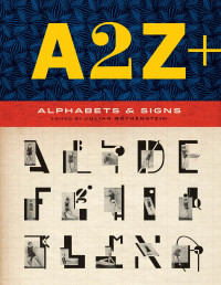 Julian Rothenstein — A2Z+: Alphabets & Signs