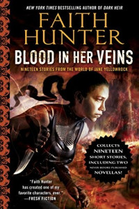 Faith Hunter — Blood in Her Veins: A Jane Yellowrock Novel