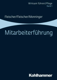 Werner Fleischer & Benedikt Fleischer & Martin Monninger — Mitarbeiterführung