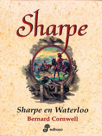 Bernard Cornwell — (Fusilero Sharpe 22) Sharpe en Waterloo(c.1)