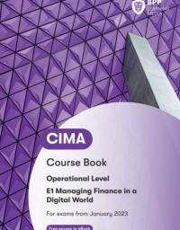 BPP LEARNING MEDIA. — CIMA E1 Managing Finance in a Digital World