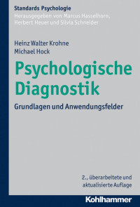 Heinz Walter Krohne & Michael Hock — Psychologische Diagnostik