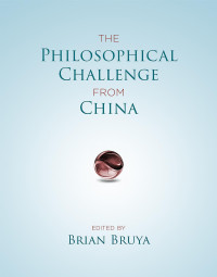 Brian Bruya — The Philosophical Challenge from China