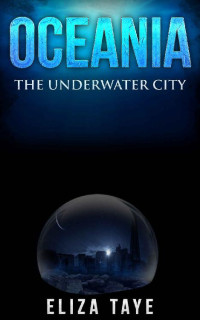Eliza Taye — Oceania: The Underwater City
