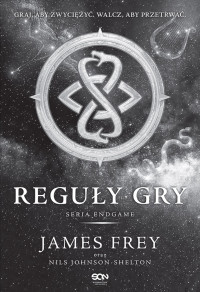 James Frey, Nils Johnson-Shelton — Endgame. Reguły Gry