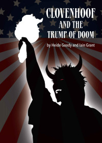 Heide Goody & Iain Grant — Clovenhoof & the Trump of Doom