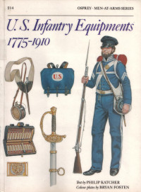 Philip Katcher — US Infantry Equipments 1775–1910