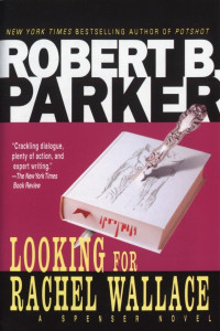 Robert B. Parker — Looking for Rachel Wallace