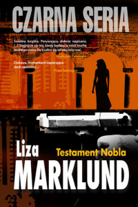 Liza Marklund — Testament Nobla