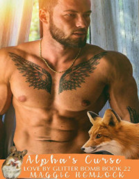 Maggie Hemlock — Alpha's Curse: M/M Mpreg Romance (Love by Glitter Bomb Book 22)