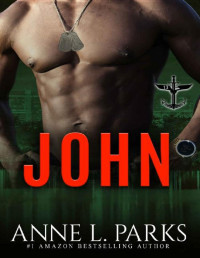 Anne L. Parks [Parks, Anne L.] — John (The 13 Book 5)