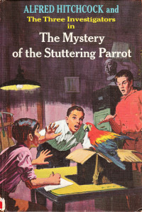 Robert Arthur — The Mystery of the Stuttering Parrot