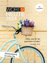 BEFG/EMK/FeG; — Wort für heute 2024