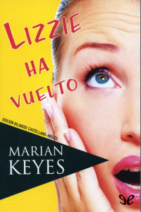 Marian Keyes — Lizzie ha vuelto