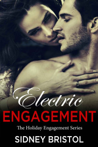 Sidney Bristol [Bristol, Sidney] — Electric Engagement (The Holiday Engagement Series)