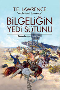 T. E. Lawrence — Bilgeliğin Yedi Sütunu