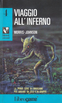 Dave Morris, Oliver Johnson — Viaggio all'inferno