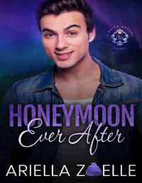 Ariella Zoelle — Honeymoon Ever After: A Bi Awakening Gay Romance (Suite Dreams Book 5)