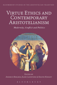 Andrius Bielskis;Eleni Leontsini;Kelvin Knight; — Virtue Ethics and Contemporary Aristotelianism